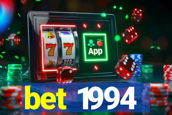 bet 1994